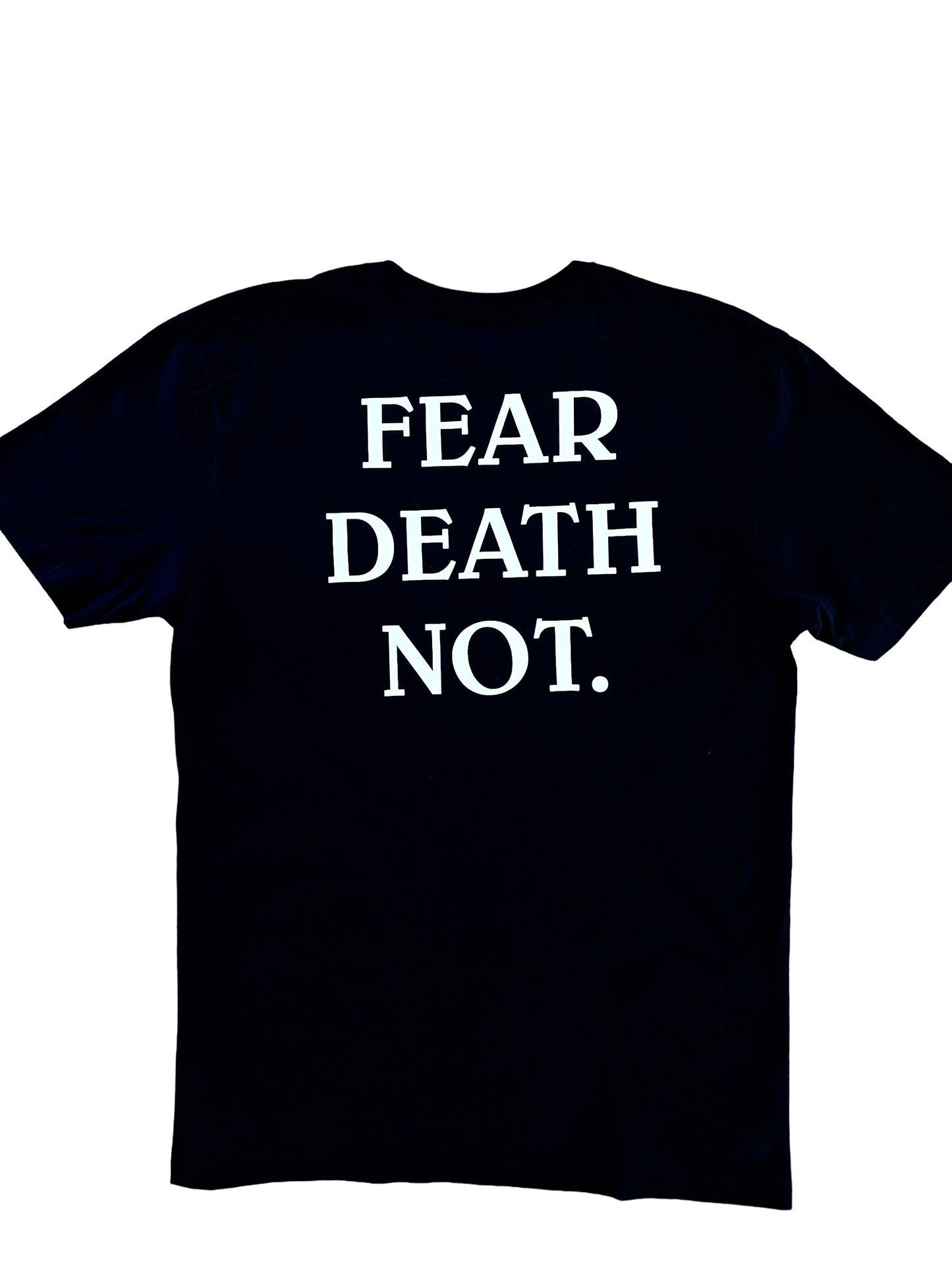 FEAR DEATH NOT. TEE W/ BACK LETTERING (Black)